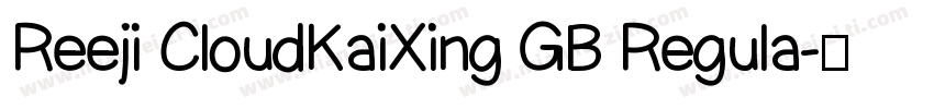 Reeji CloudKaiXing GB Regula字体转换